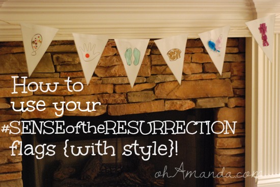 How To Use Your #SenseOfTheResurrection Flags (with style!) + a coupon code! // ohAmanda.com