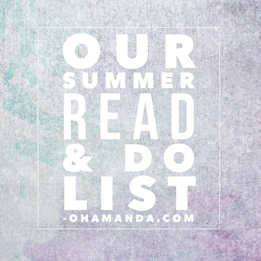 Summer Read & Do List: fun activities, books & devotions for families //ohamanda.com