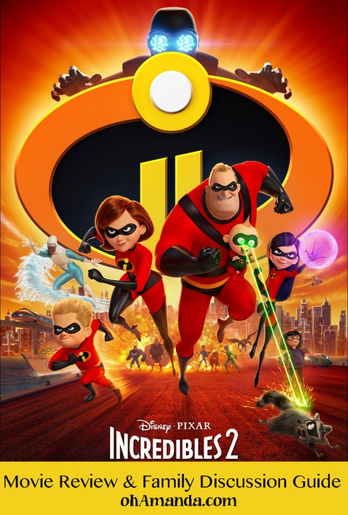 Incredibles 2 Family Discussion Guide at ohAmanda.com