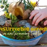 Resurrection Garden: An Easter Morning Tradition