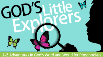 God's Little Explorers Preschool Homeschool Curriculum