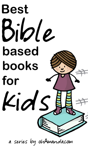 Best Bible Based Books for Kids