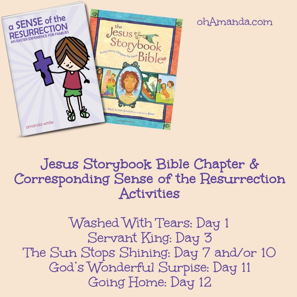There's still time to do Sense of the Resurrection this Easter season! Here's a mini-schedule to correspond with the Jesus Storybook Bible! // ohAmanda.com