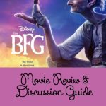 The BFG Movie Review & Family Discussion Guide