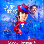Mary Poppins Returns: Movie Review & Family Discussion Guide